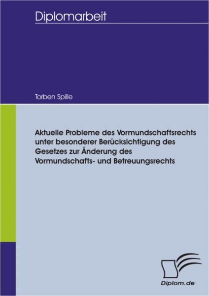 Aktuelle Probleme des Vormundschaftsrechts unter besonderer Berücksichtigung des Gesetzes zur Änderu