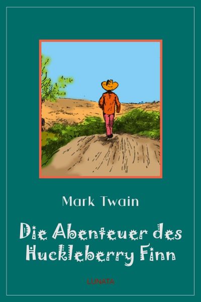 Die Abenteuer des Huckleberry Finn