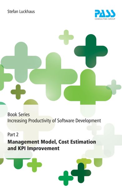 Book Series Increasing Productivity of Software Development, Part 2: Management Model, Cost Estimati