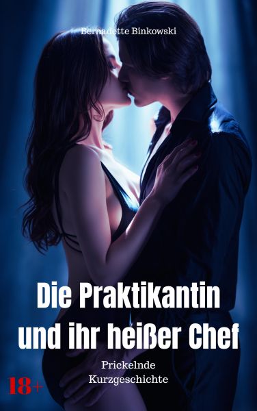 Die Praktikantin und ihr heißer Chef
