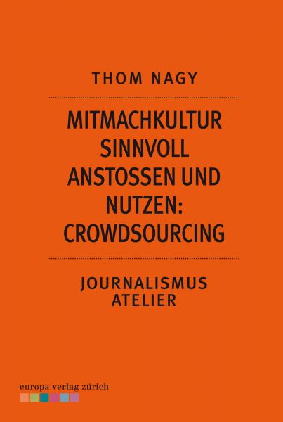 Mitmachkultur sinnvoll anstoßen und nutzen: Crowdsourcing