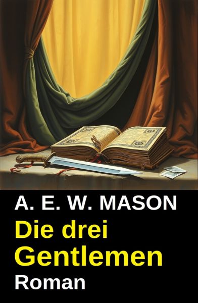Die drei Gentlemen: Roman