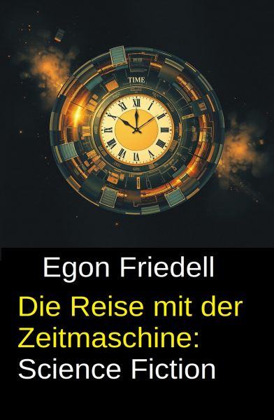 Die Reise mit der Zeitmaschine: Science Fiction