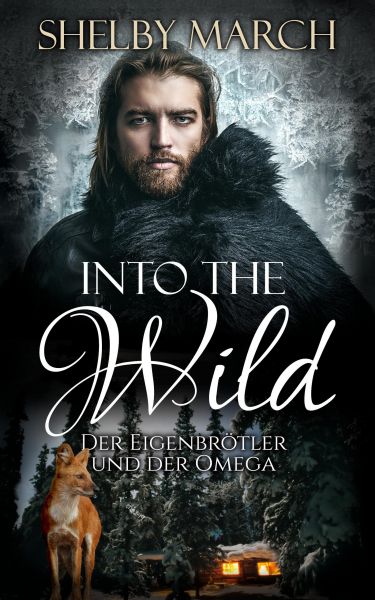 Into the Wild - der Eigenbrötler und der Omega