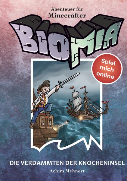 BIOMIA - Abenteuer für Minecraft Spieler: #4 Die Verdammten der Knocheninsel.