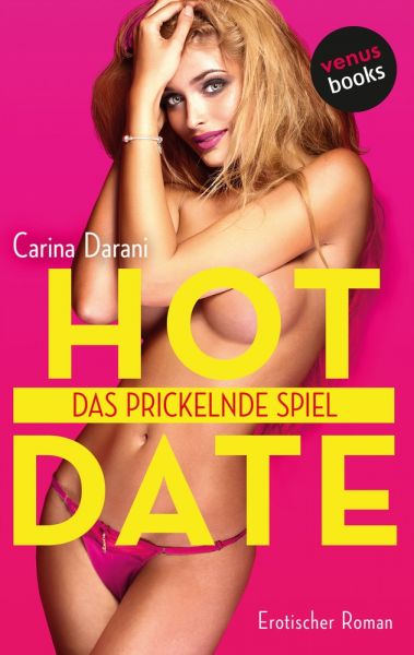 HOT DATE: Das prickelnde Spiel