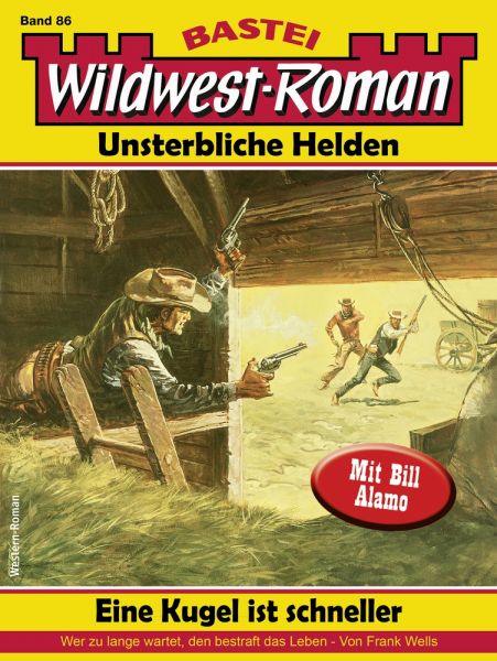 Wildwest-Roman – Unsterbliche Helden 86