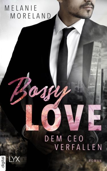 Bossy Love - Dem CEO verfallen