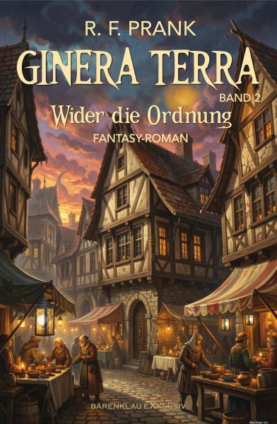 Ginera Terra, Band 2: Wider die Ordnung