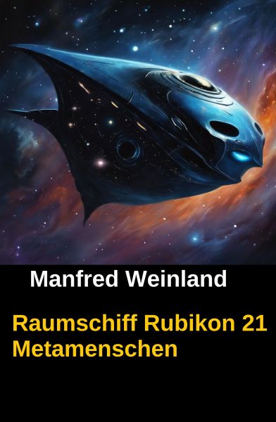 Raumschiff Rubikon 21 Metamenschen
