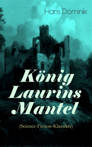 König Laurins Mantel (Science-Fiction-Klassiker)