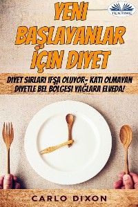 Yeni Başlayanlar İçin Diyet