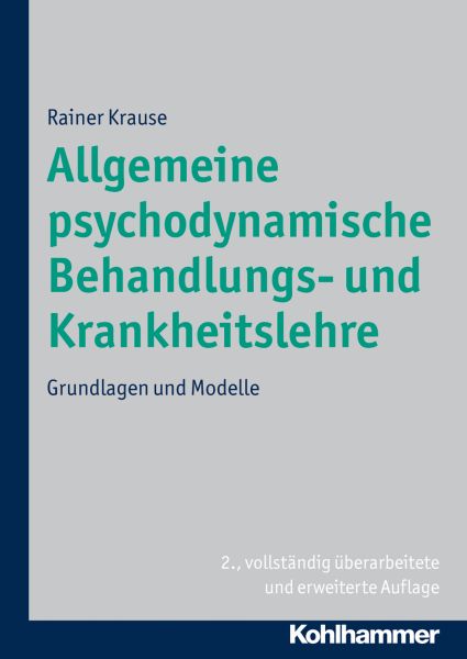 Allgemeine psychodynamische Behandlungs- und Krankheitslehre