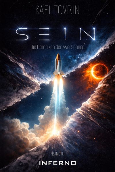 SEIN – Die Chroniken der zwei Sonnen - Teil 2: Inferno