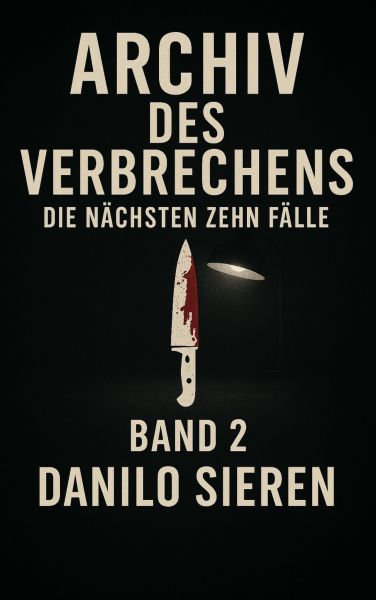 Archiv des Verbrechens Band 2