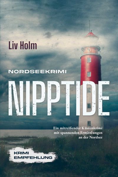 Nordseekrimi Nipptide: Ein mitreißender Küstenkrimi mit spannenden Ermittlungen an der Nordsee - Kri