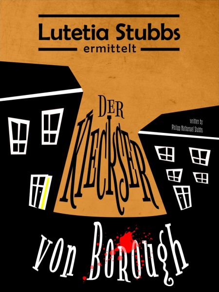 Lutetia Stubbs: Der Kleckser von Borough