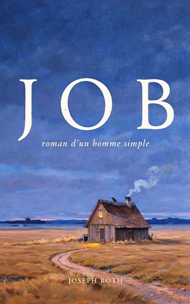 Job, roman d'un homme simple
