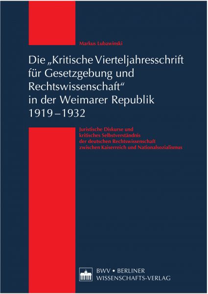 Die 'Kritische Vierteljahresschrift für Gesetzgebung und Rechtswissenschaft' in der Weimarer Republi