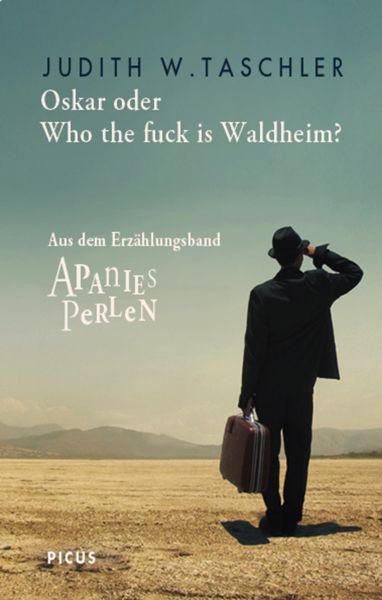 Oskar oder Who the fuck is Waldheim?