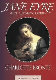 Jane Eyre - Eine Autobiographie
