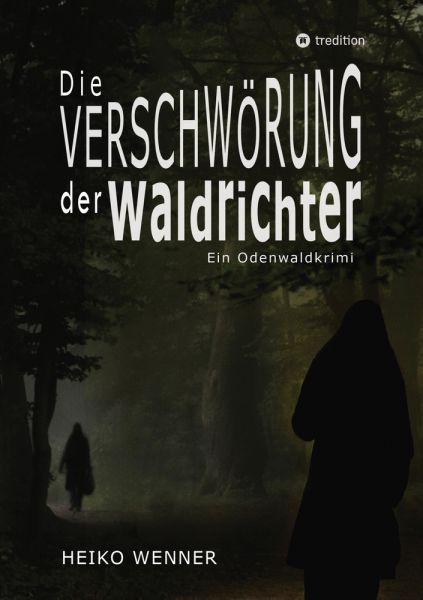 Die Verschwörung der Waldrichter