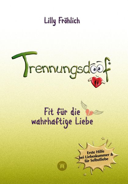 Trennungsdoof ist dein Ratgeber bei Liebeskummer & Neuanfang – mit Soforthilfe, Abgrenzungsstrategie