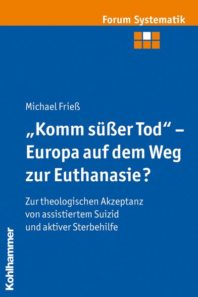 "Komm süßer Tod" - Europa auf dem Weg zur Euthanasie?