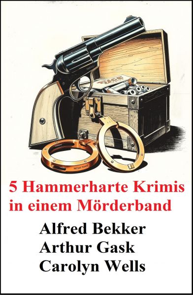 5 Hammerharte Krimis in einem Mörderband