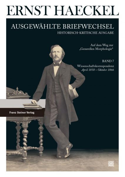 Ernst Haeckel: Ausgewählte Briefwechsel. Historisch-kritische Ausgabe. Bd. 7