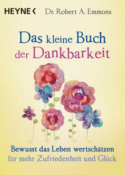 Emmons R.,Das kleine Buch Dankbarkeit