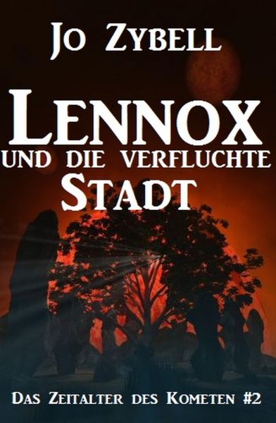 Lennox und die verfluchte Stadt: Das Zeitalter des Kometen #2