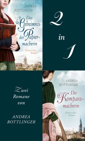 Das Geheimnis der Papiermacherin & Die Kompassmacherin