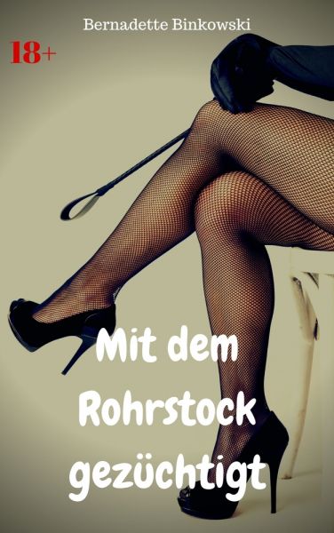 Mit dem Rohrstock gezüchtigt