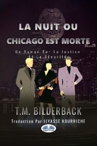 La Nuit Ou Chicago Est Morte