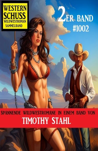 Western Schuss 2er Band 1002: Wildwestroman Sammelband