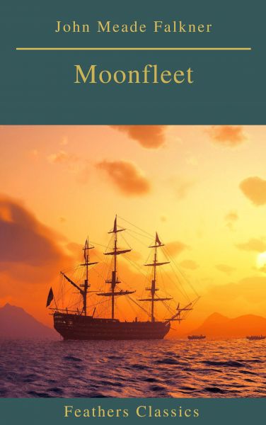 Moonfleet (Feathers Classics)