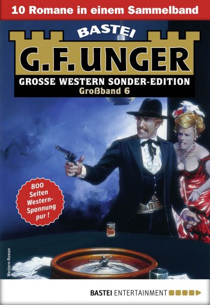 G. F. Unger Sonder-Edition Großband 6
