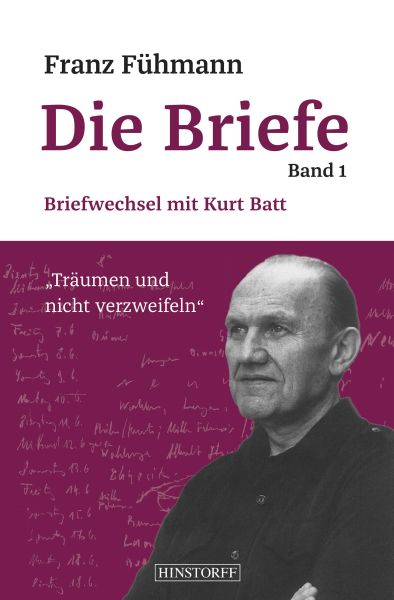 Franz Fühmann, Die Briefe Band 1