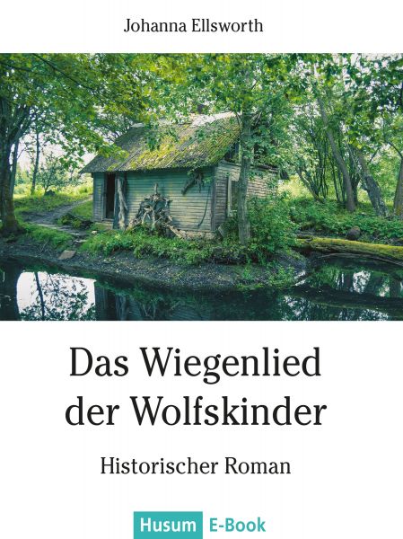 Das Wiegenlied der Wolfskinder