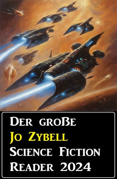 Der große Jo Zybell Science Fiction Reader 2024