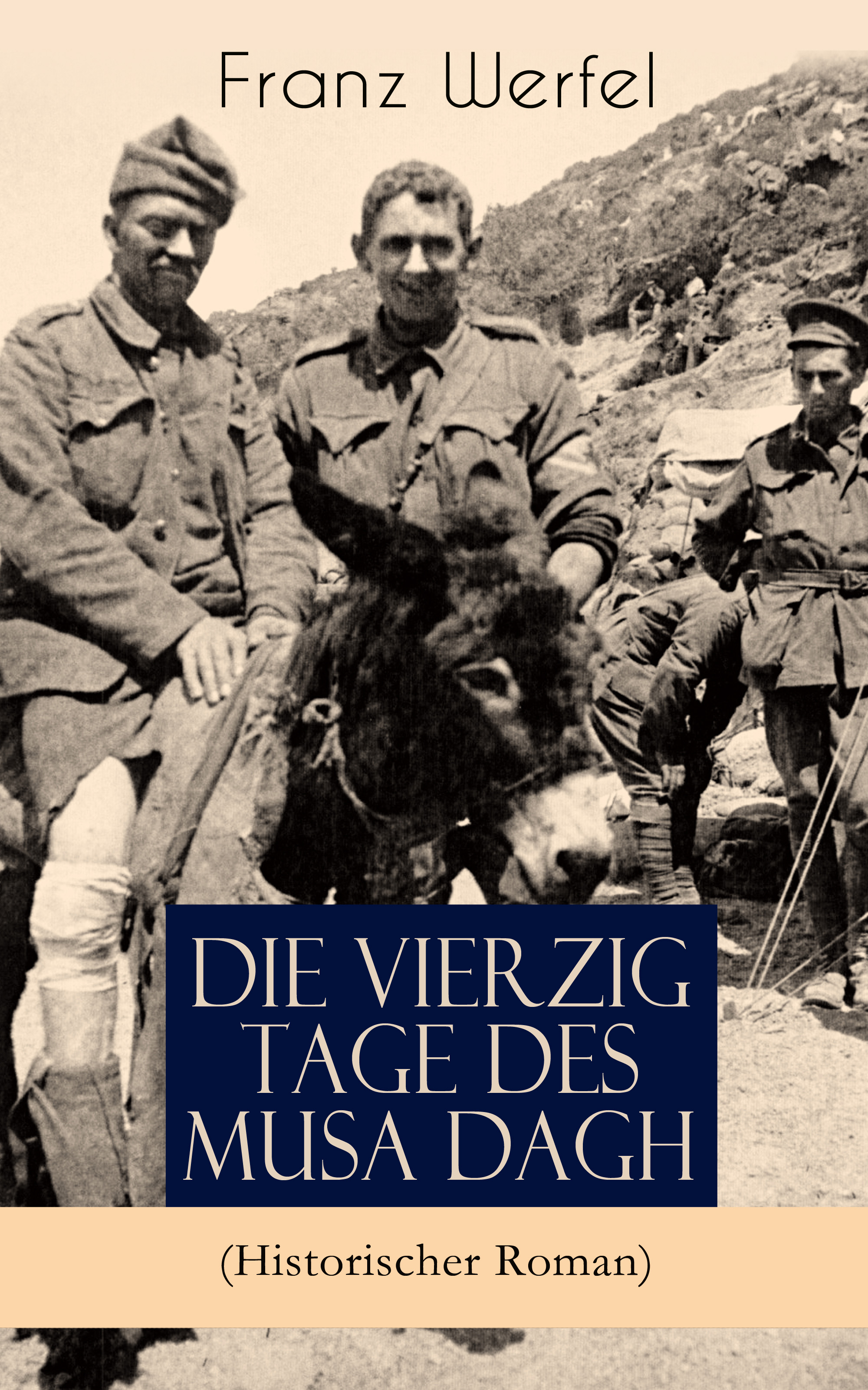 Die vierzig Tage des Musa Dagh (Historischer Roman) (Franz Werfel e