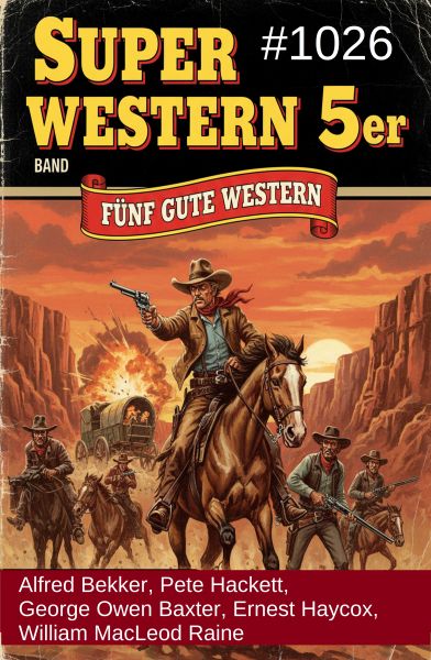 Super Western 5er Band 1026 - Fünf gute Western