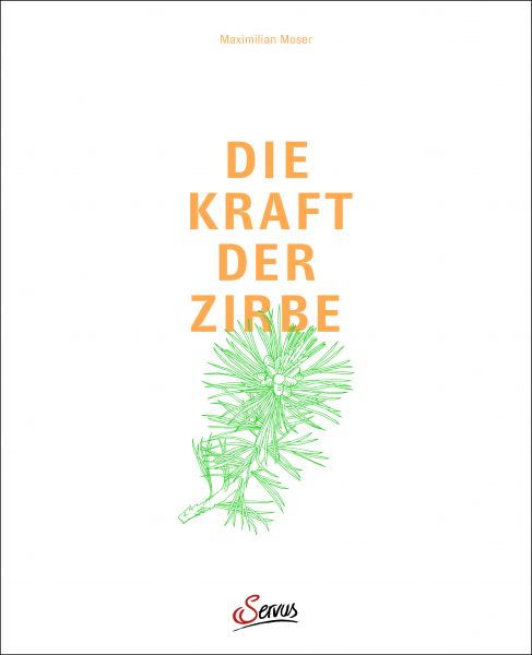 Die Kraft der Zirbe