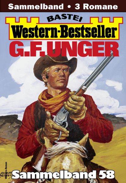 G. F. Unger Western-Bestseller Sammelband 58