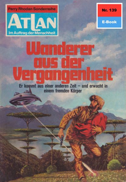 Atlan 139: Wanderer aus der Vergangenheit