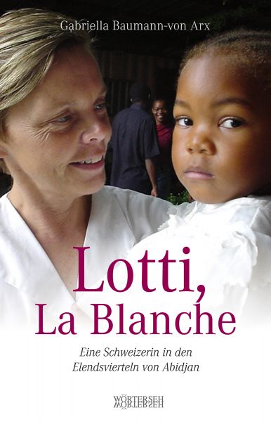 Lotti, La Blanche