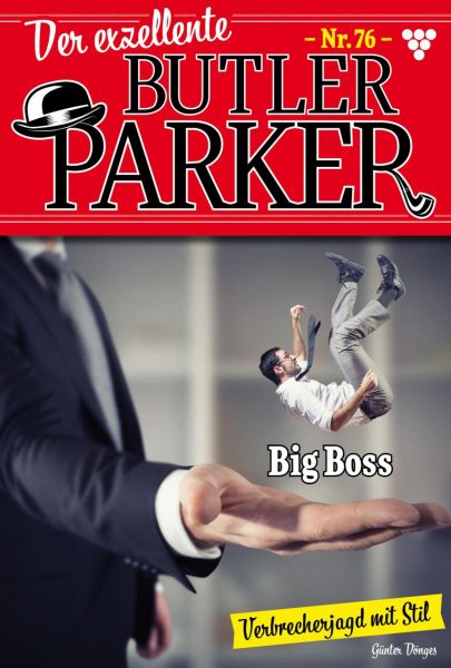 Der exzellente Butler Parker 76 – Kriminalroman