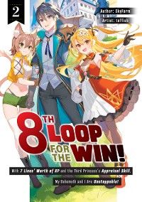 8th Loop for the Win! With Seven Lives' Worth of XP and the Third Princess's Appraisal Skill, My Beh