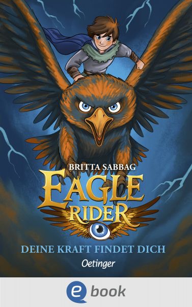Eagle Rider 1. Deine Kraft findet dich